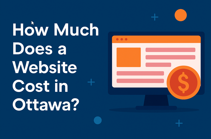 How Much Does a Website Cost in Ottawa in 2026? Complete Guide by LocalHost Digital Canada